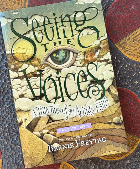 Seeing The Voices - A True Tale of an Artist's Faith (Paperback/Color)